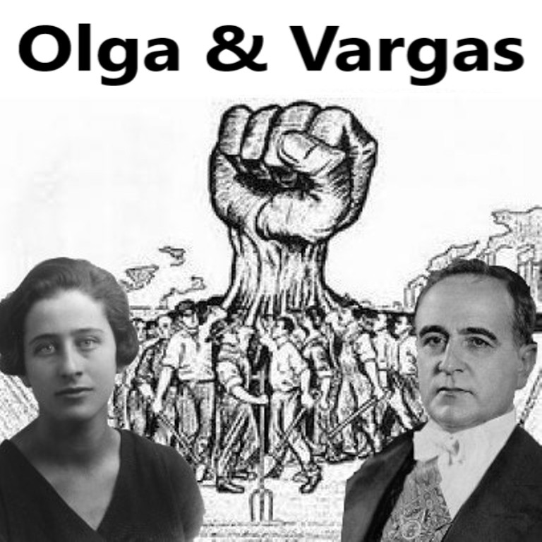 Olga Benário e Getúlio Vargas Disparada