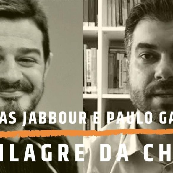 ELIAS JABBOUR e PAULO GALA: O milagre da China
