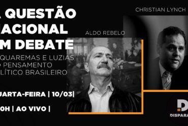 A Questão Nacional em Debate estreia com Aldo Rebelo e Christian Lynch, 1003, às 20h00