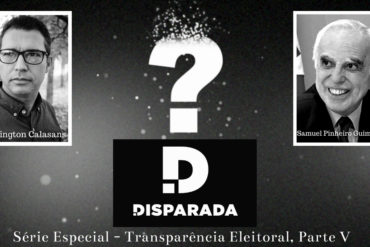 Transparência Eleitoral – Parte V Samuel Pinheiro Guimarães ‘Os bilionários comandam o sistema político e a justiça’