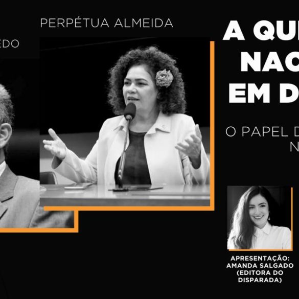 A Questão Nacional em Debate com Perpétua Almeida e André Figueiredo o papel da oposição na pandemia