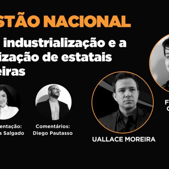 Questão Nacional #04 a industrialização e a privatização de estatais brasileiras fernanda cardoso uallace moreira