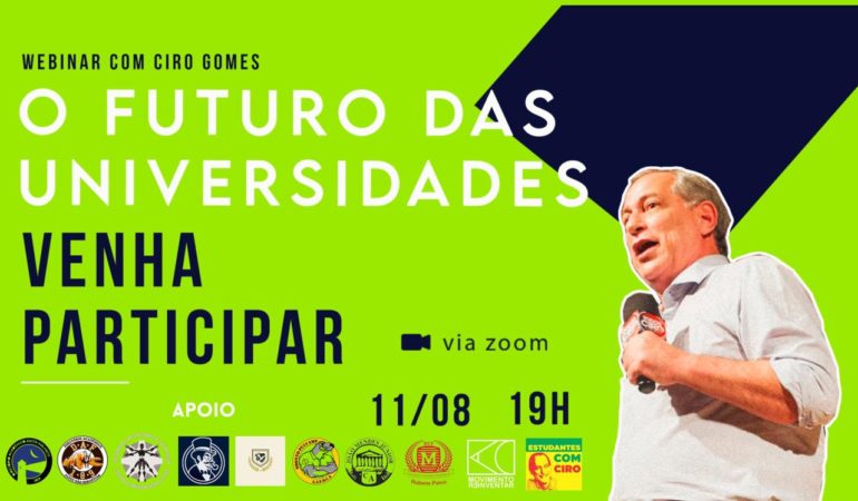 Debate com Ciro Gomes no Dia do Estudante sobre o futuro das universidades brasileiras