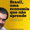 “Brasil, uma economia que não aprende