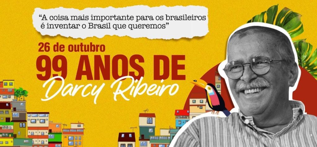 99 anos de Darcy Ribeiro a herança da brasilidade
