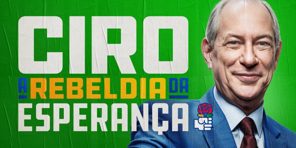 A rebeldia da esperança e a comunicação política da mudança ciro gomes joão santana slogan campanha 2022