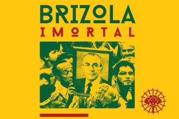 Brizola verdadeiro heroi da patria