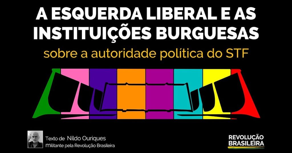 A esquerda liberal e as instituicoes burguesas sobre a autoridade politica do STF