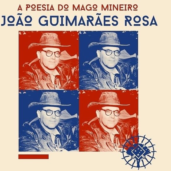 Joao Guimaraes Rosa a poesia do mago mineiro