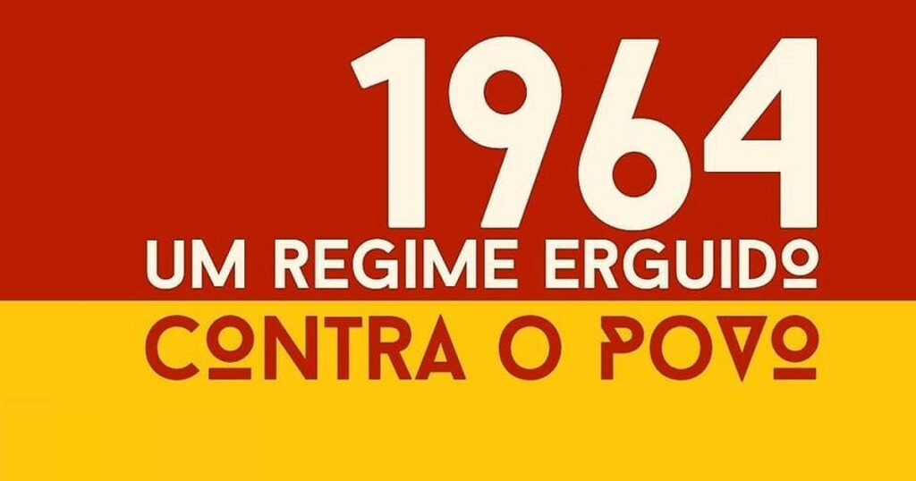 1964 um regime erguido contra o povo