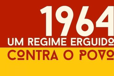 1964 um regime erguido contra o povo