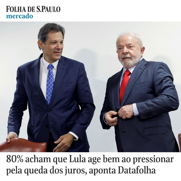 Segundo Datafolha acham correto Lula pressionar pela queda dos juros