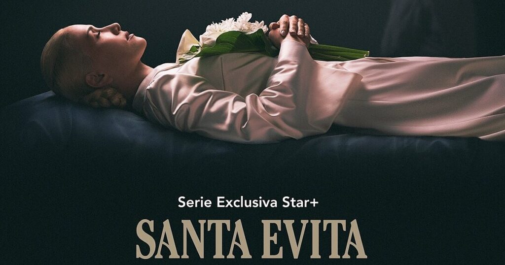 A serie Santa Evita da Star Plus mostra a transcedencia da questao nacional argentina