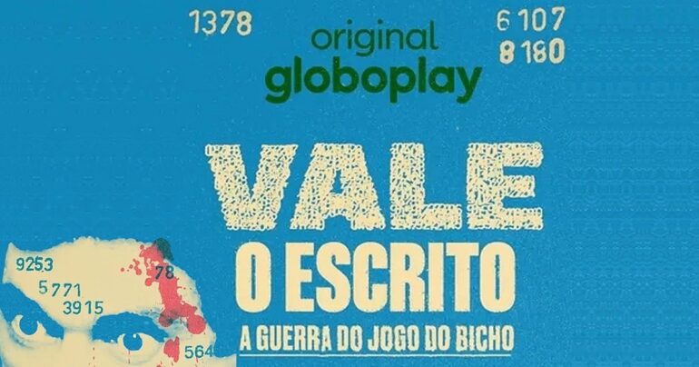 Vale o Escrito nova serie da Globoplay sobre o jogo do bicho